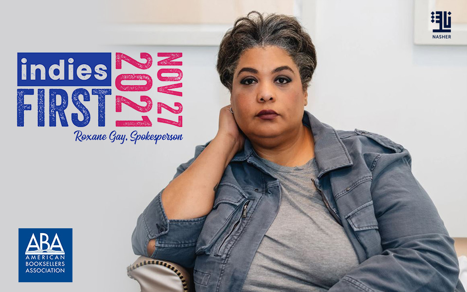 Roxane Gay: a powerful advocate for US indies